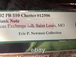 1902 $10 National Currency Fr. 635 Pcgs Fine 12 Eric P. Newman Collection