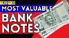 Top 10 Most Valuable Banknotes In The World Rare Currency Collectibles
